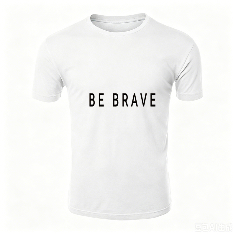 Unisex Classic T-Shirt Be Brave Graphic Print - Casual Everyday Wear for Men and Women, Inspired Motivational Design for Active Lifestyle and Confidence Building
