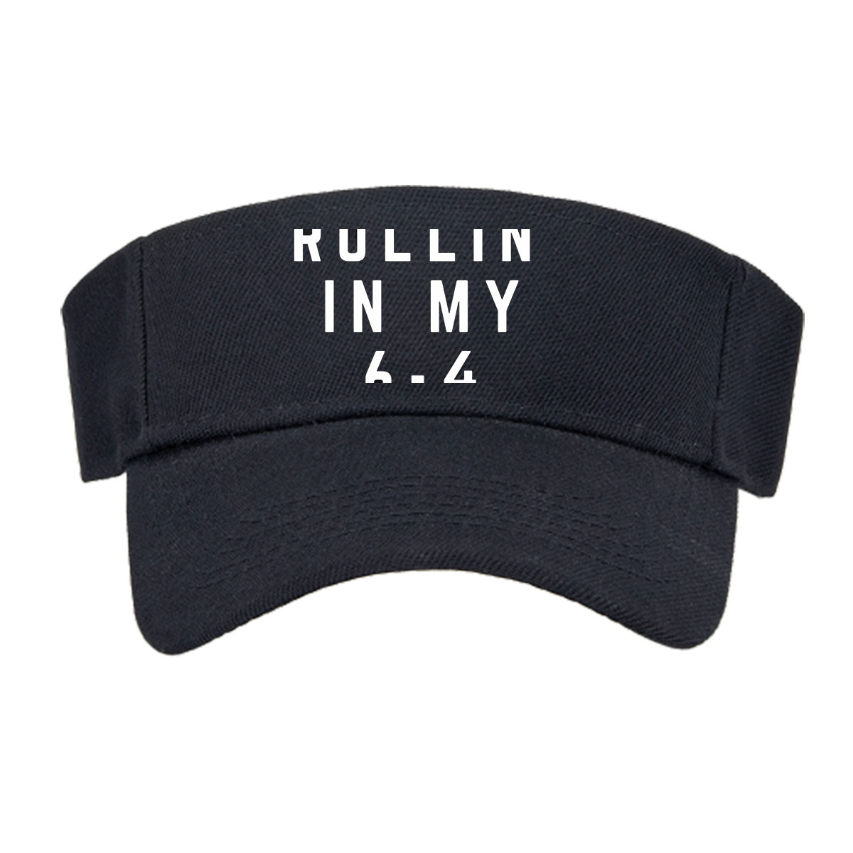Rollin' in My 6-4 -  Visor cap