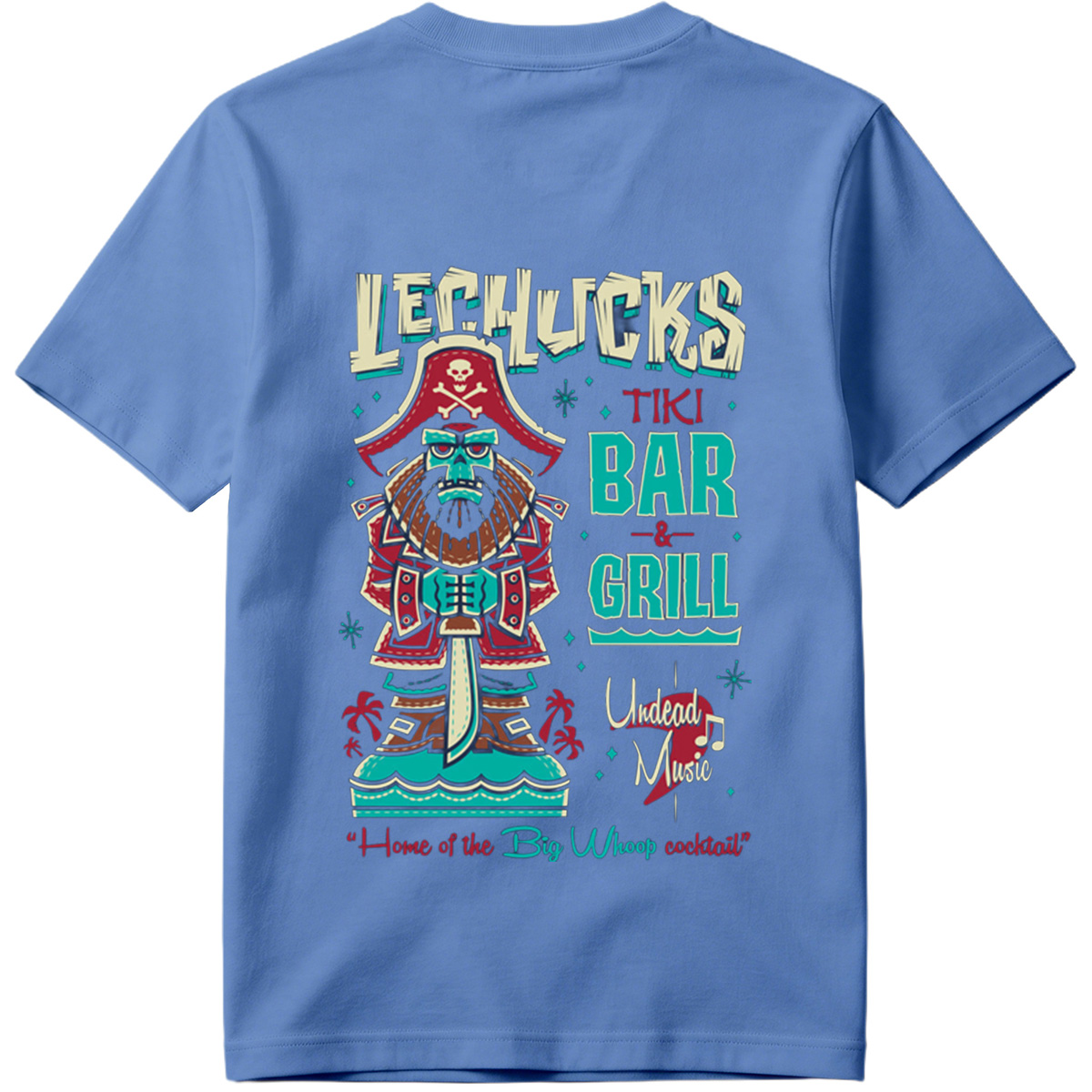 LeChuck's Tiki Bar & Grill: Home of the Big Whoop Cocktail - Tee