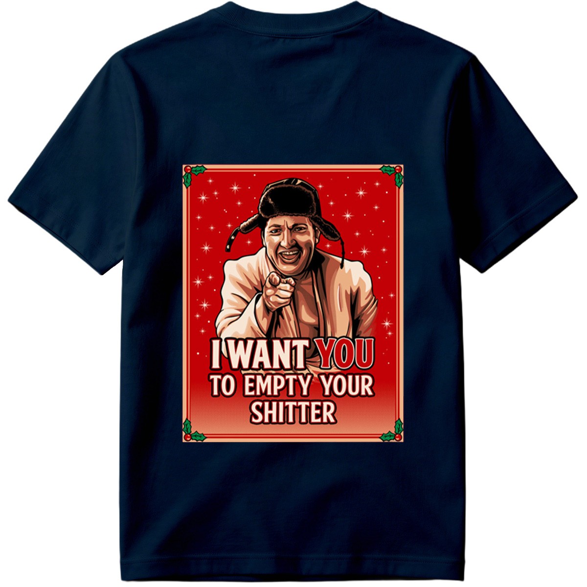 I Want You to Empty Your Shitter - Russian Christmas Poster Parody - Tee