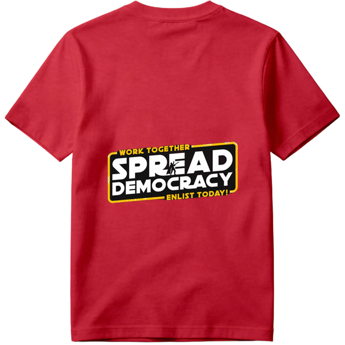 Star Wars: Spread Democracy – Enlist Today! - Tee