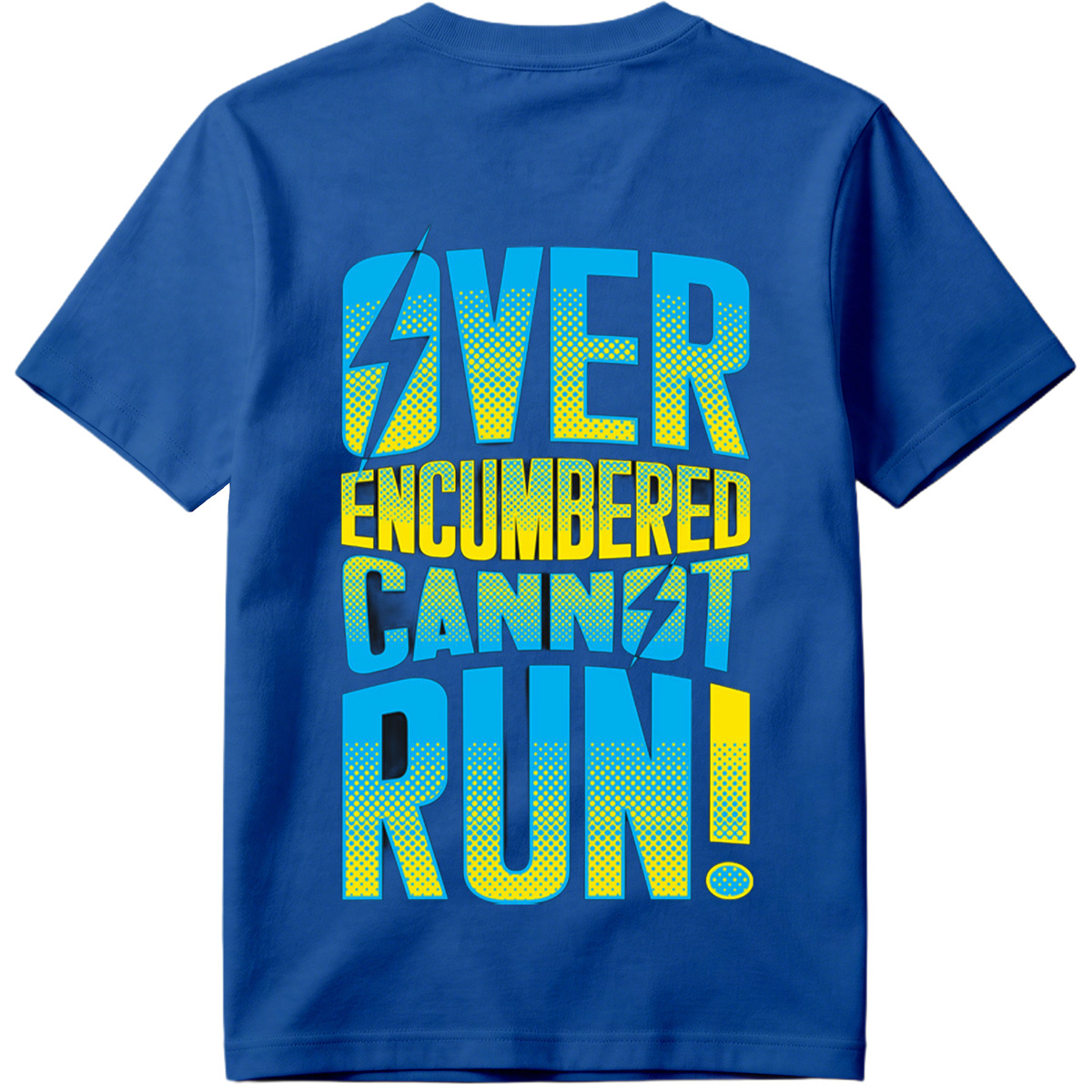 Over Encumbered Cannot Run! - Tee