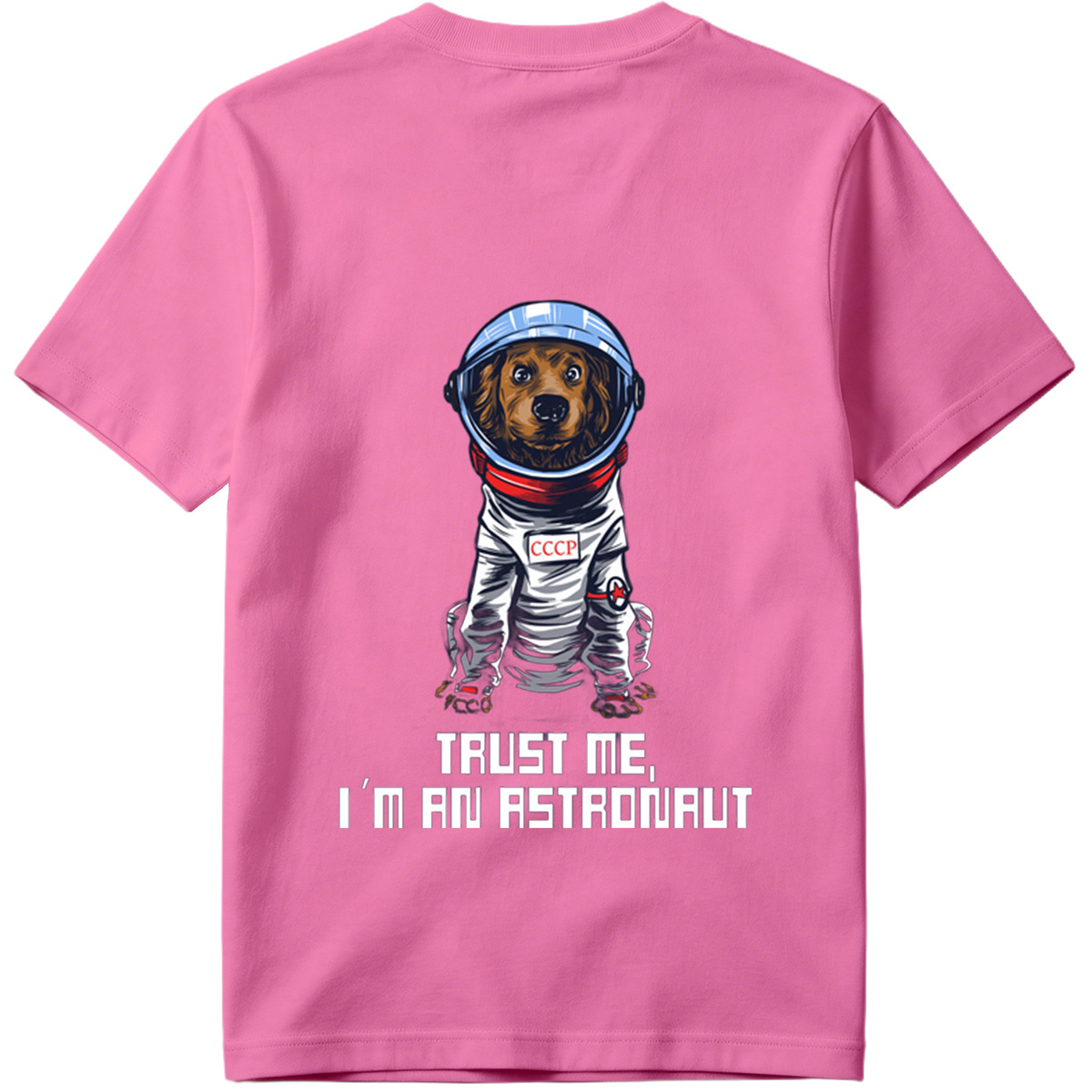 Cosmic Canine: Trust Me, I'm an Astronaut - Tee