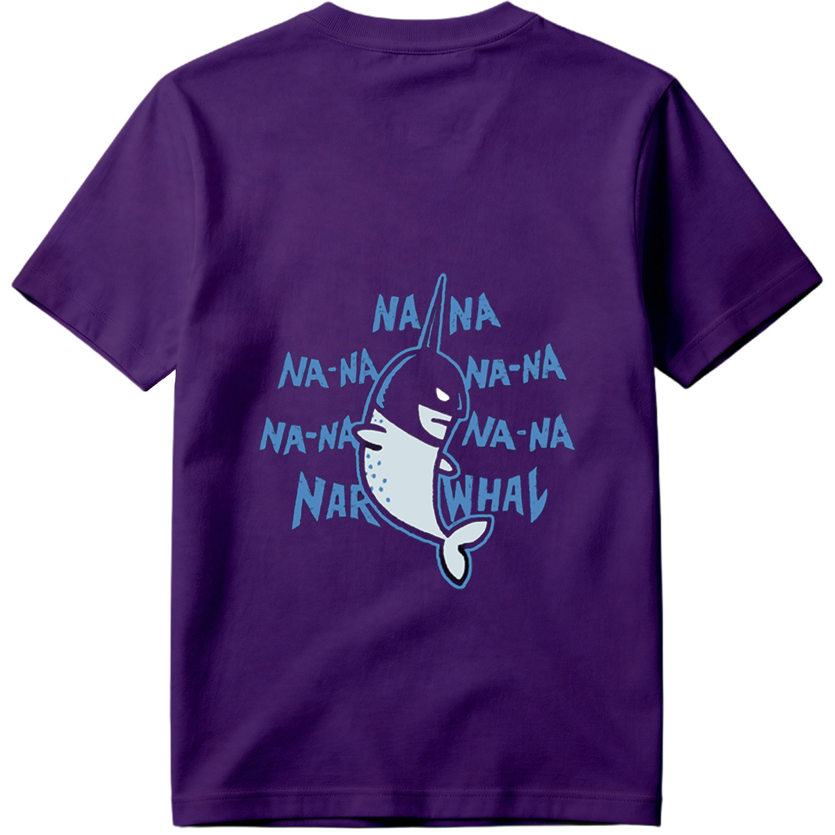 Na-Na-Na-Na-Narwhal - Tee