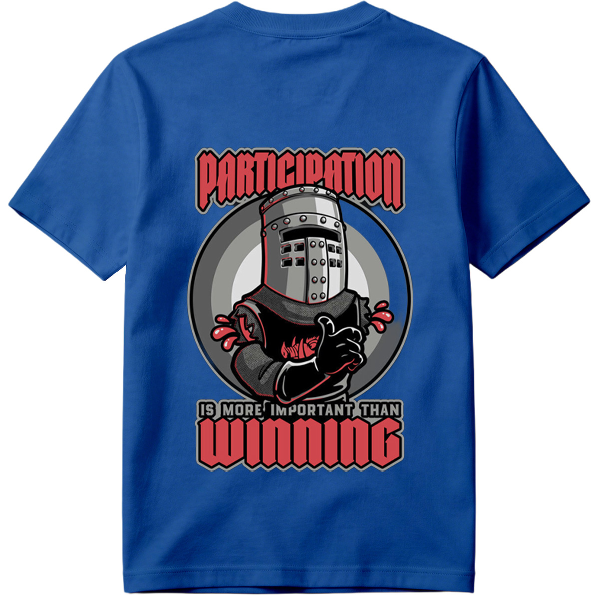 Participation is More Important Than Winning - Knight Mascot Design - Tee