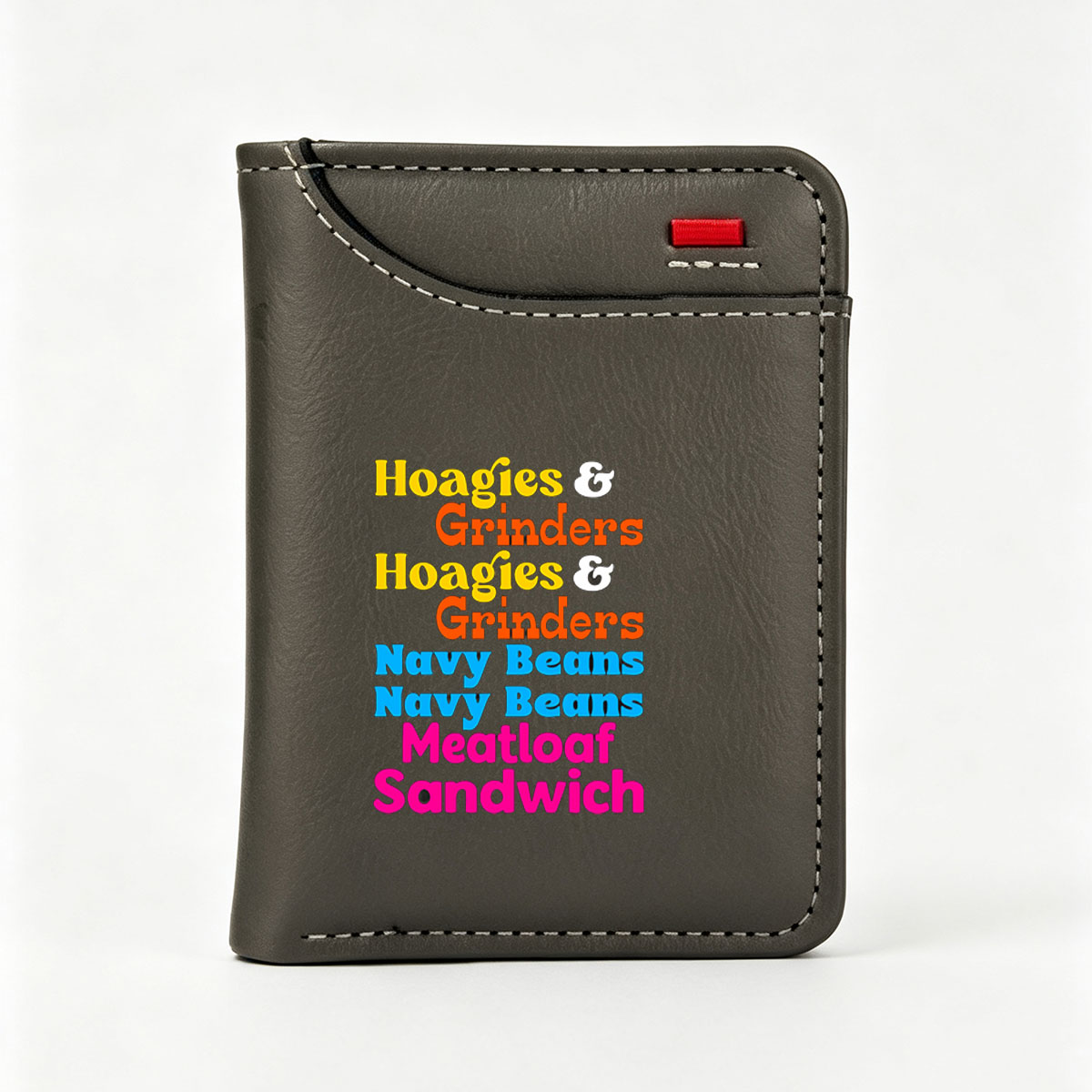 Hoagies & Grinders, Navy Beans, Meatloaf Sandwich - Vertical Style Wallet