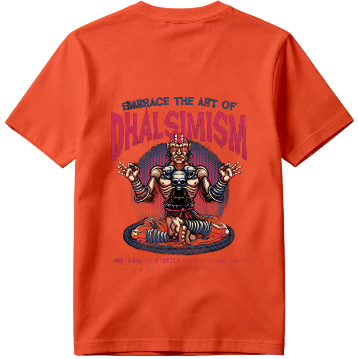 **Dhalsim - Embrace the Art of Dhalsimism** - Tee