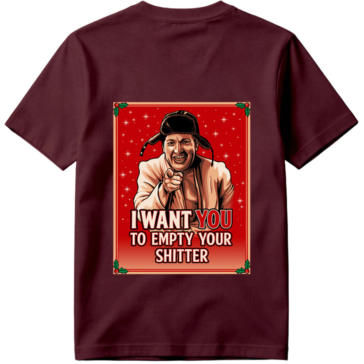 I Want You to Empty Your Shitter - Russian Christmas Poster Parody - Tee