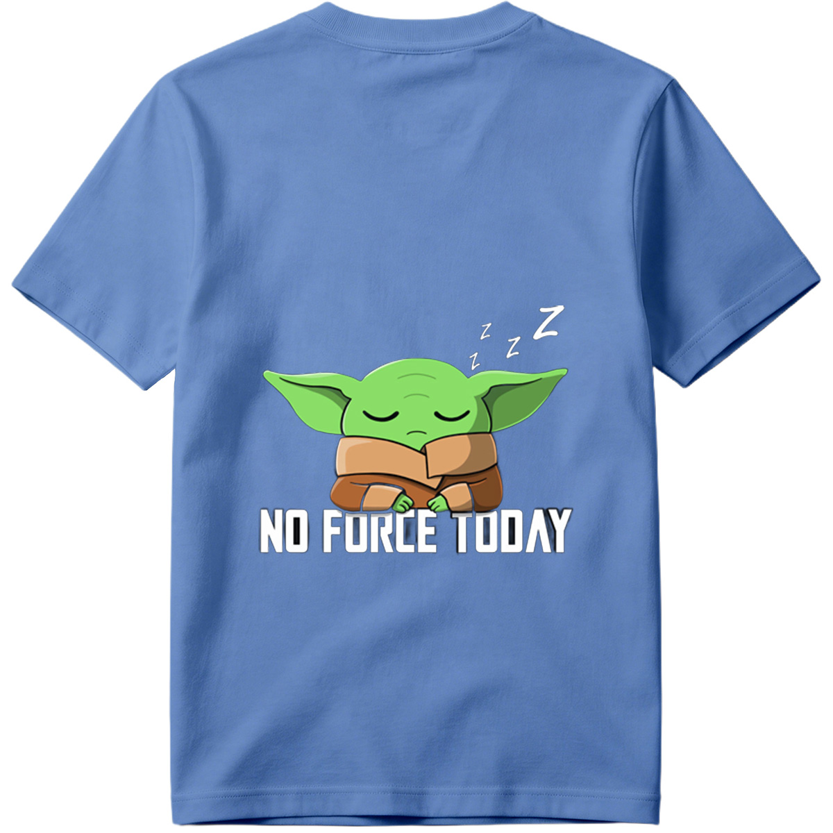 Baby Yoda Sleeping No Force Today - Tee