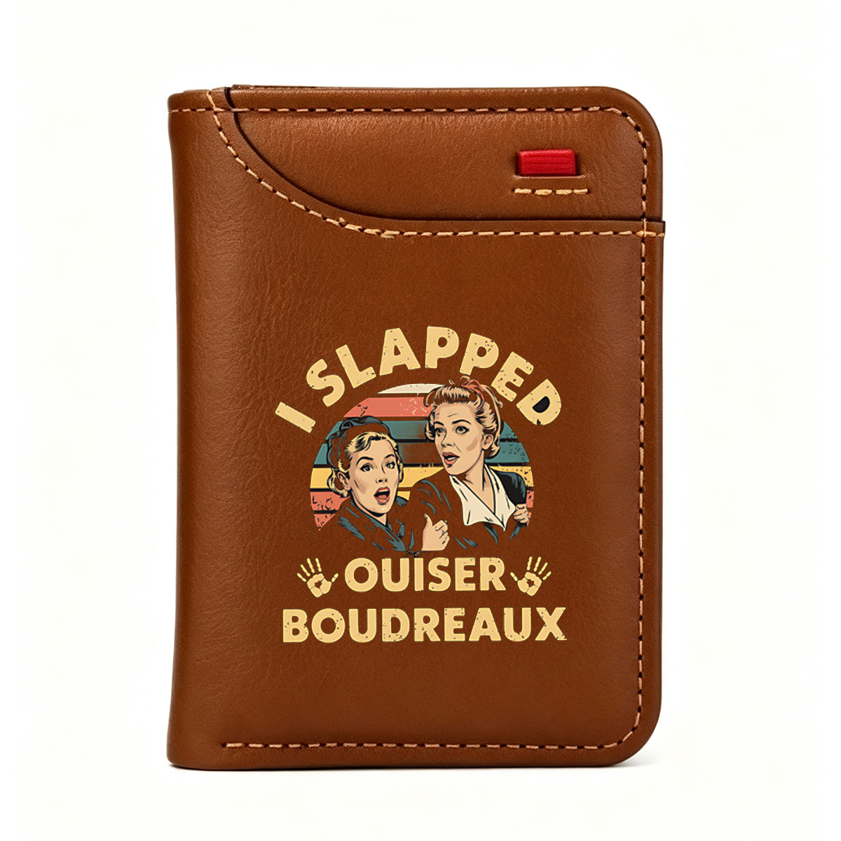 I Slapped Ouiser Boudreaux - Classic Movie Characters in Vintage Style - Vertical Style Wallet