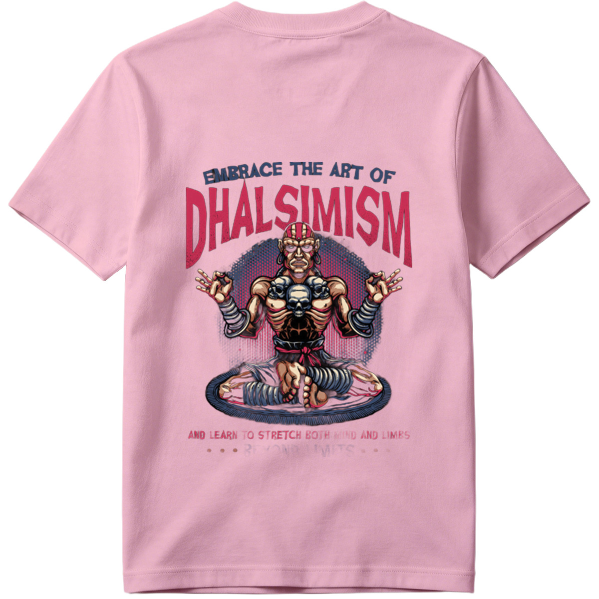 **Dhalsim - Embrace the Art of Dhalsimism** - Tee