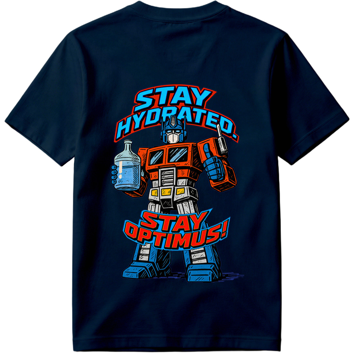 Transformers Optimus Prime Stay Hydrated Design - Tee