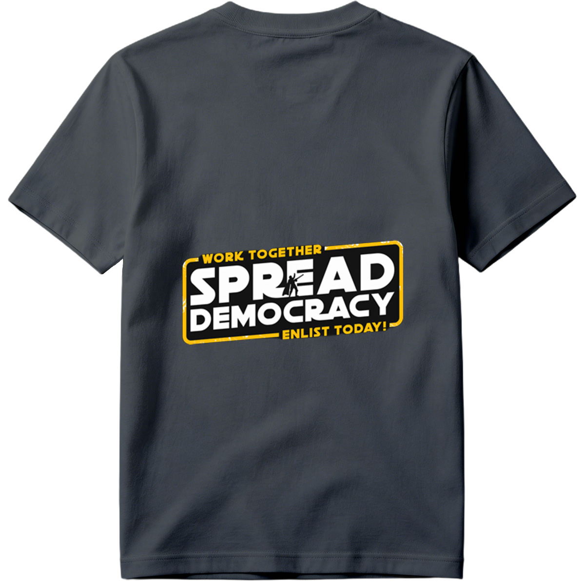 Star Wars: Spread Democracy – Enlist Today! - Tee
