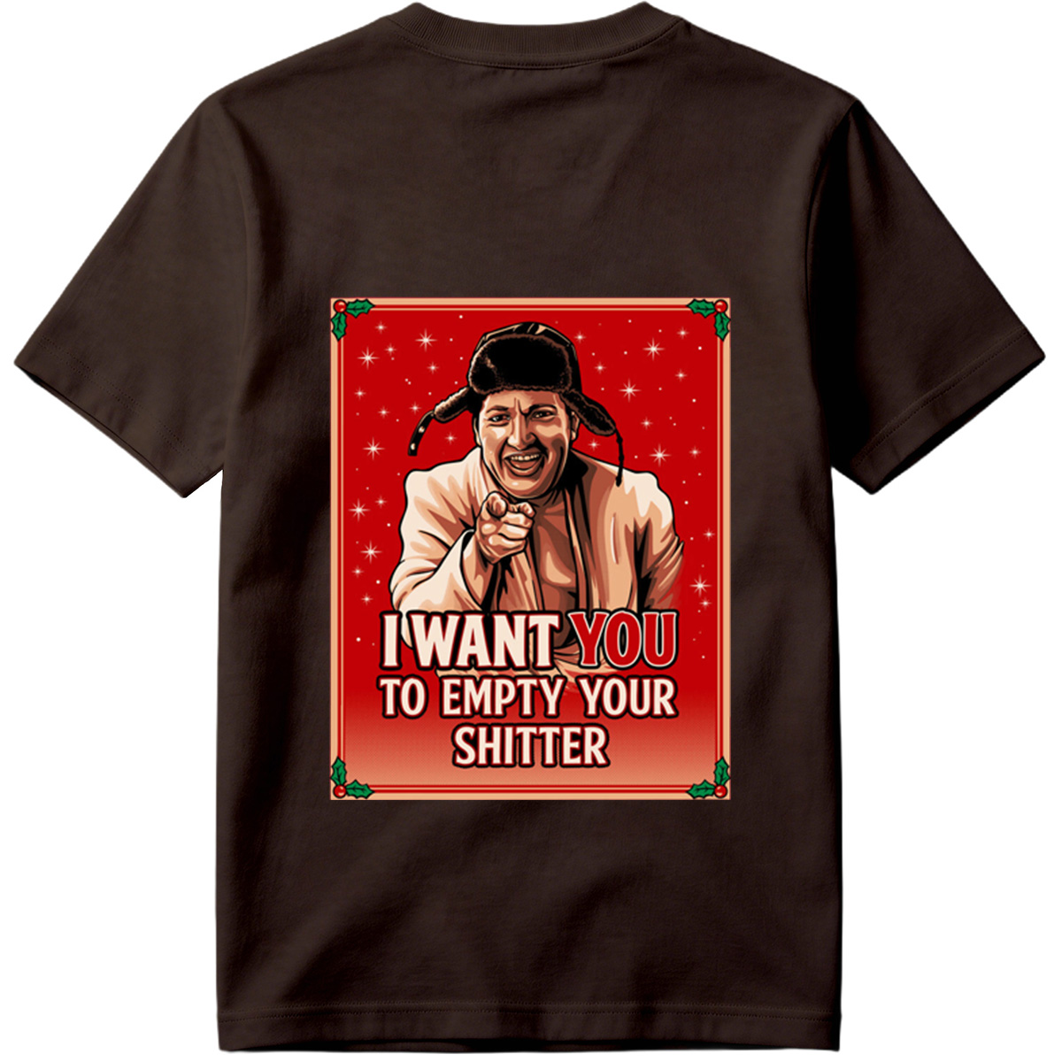 I Want You to Empty Your Shitter - Russian Christmas Poster Parody - Tee