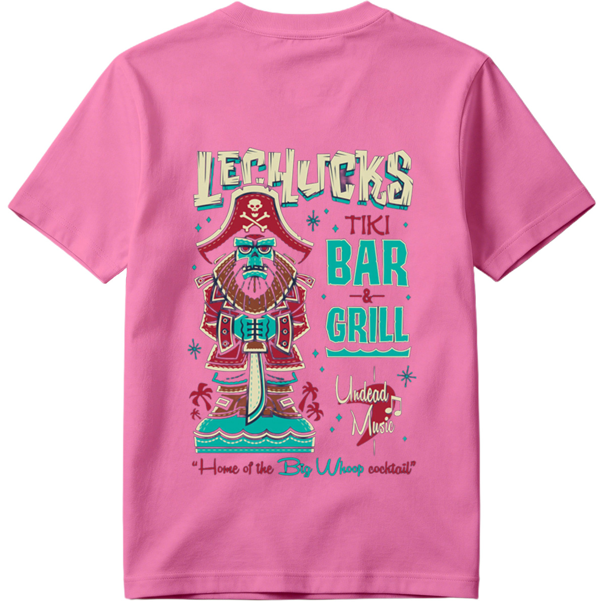 LeChuck's Tiki Bar & Grill: Home of the Big Whoop Cocktail - Tee
