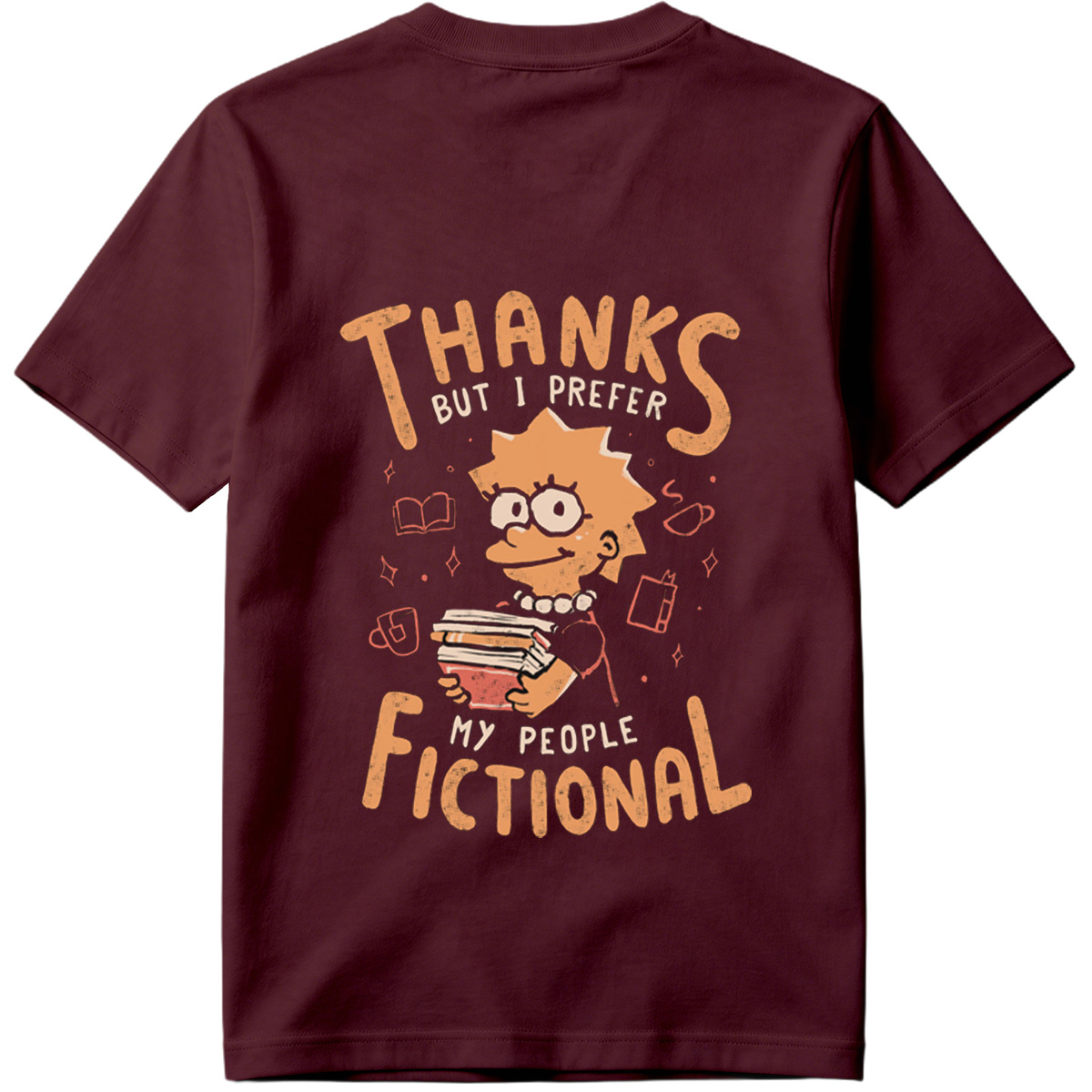 Thanks But I Prefer My People Fictional - Tee