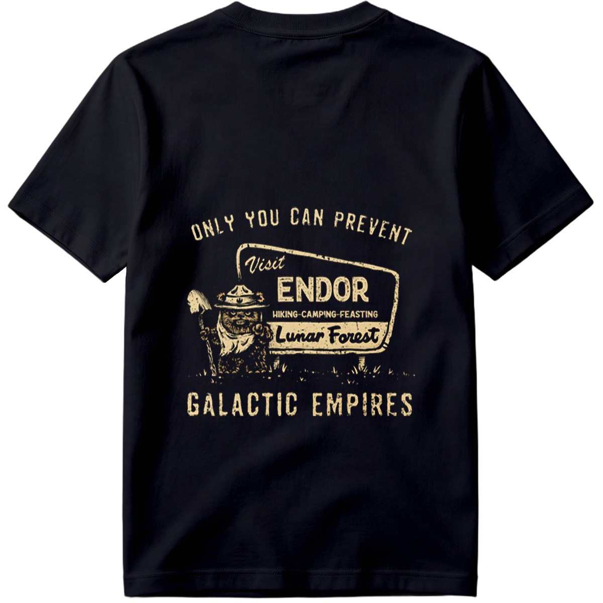 Star Wars: Ewok Forest Ranger – Only You Can Prevent Galactic Empires - Tee