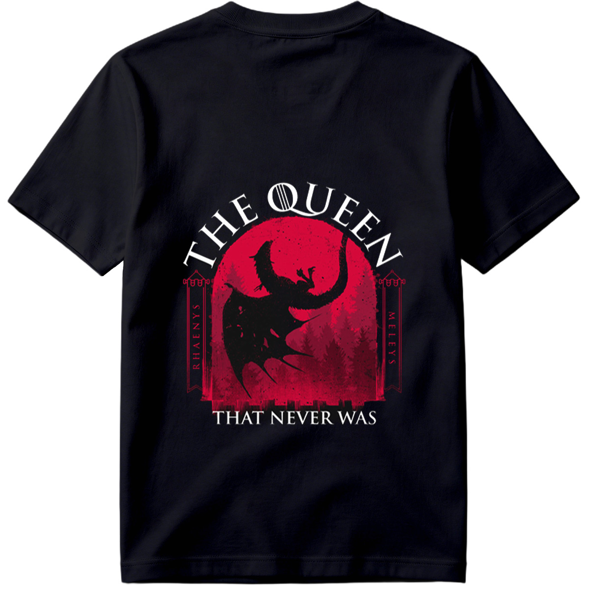 The Queen That Never Was: Rhaenyra Targaryen and Meleys - Tee