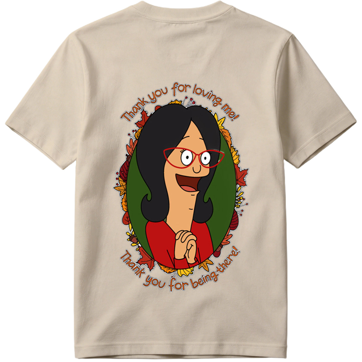 Thank You for Loving Me - Tina Belcher - Tee