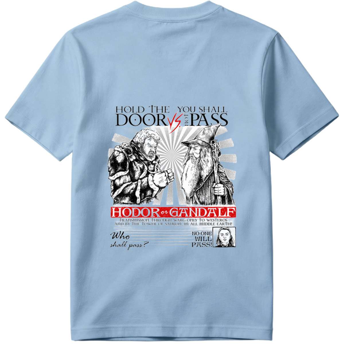 Hodor vs Gandalf: Who Shall Pass? - Tee