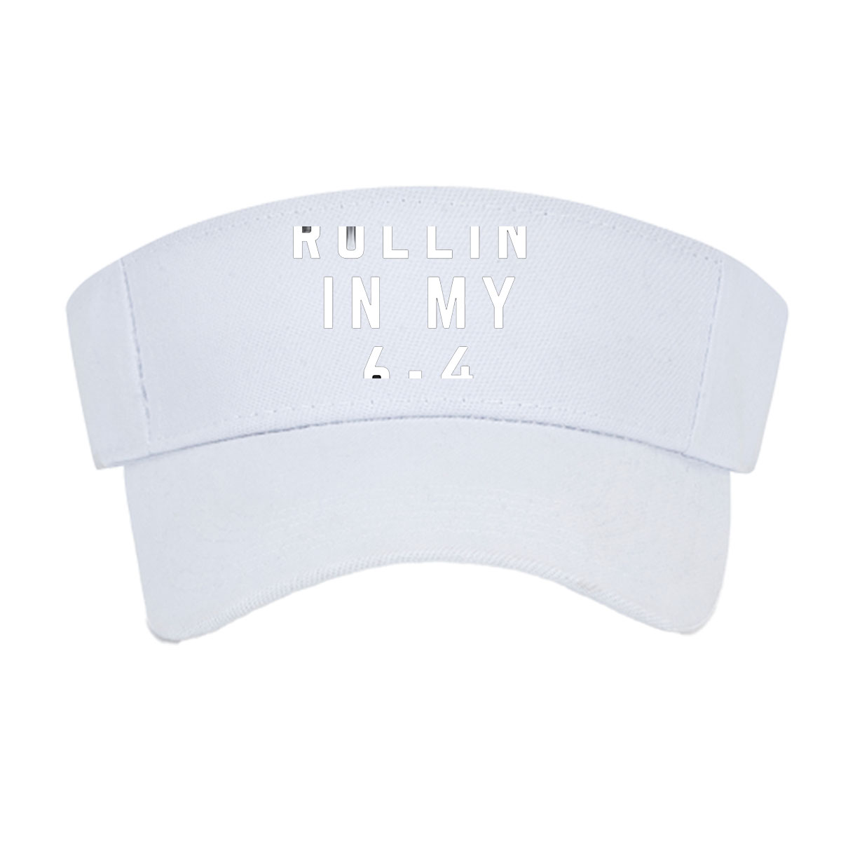 Rollin' in My 6-4 -  Visor cap