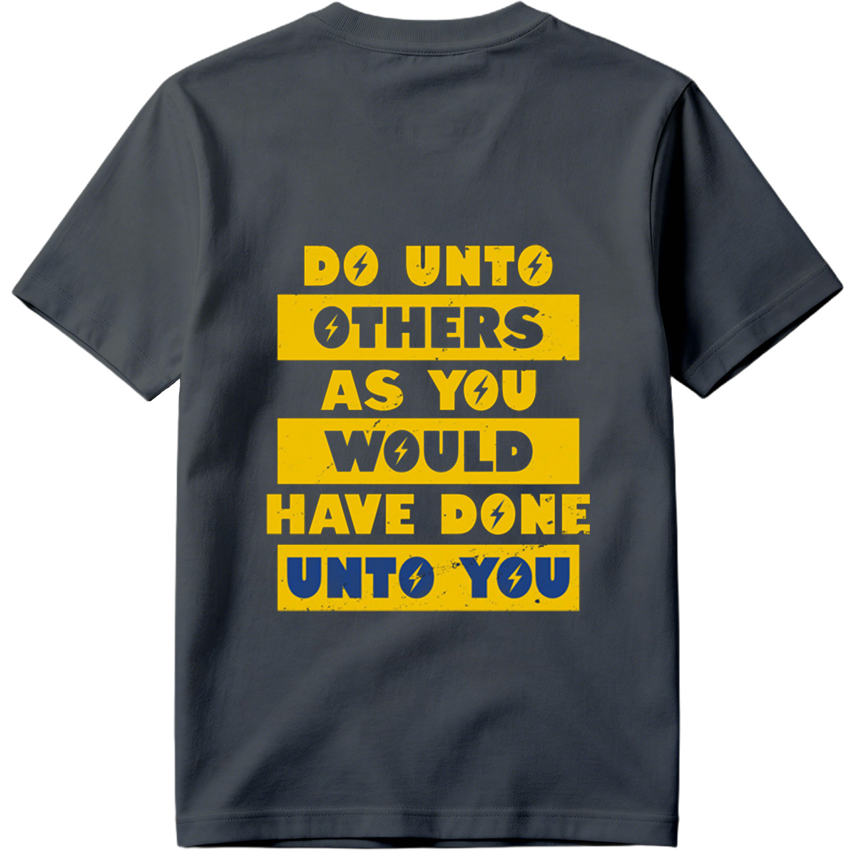 Golden Rule: Do Unto Others as You Would Have Done Unto You - Tee