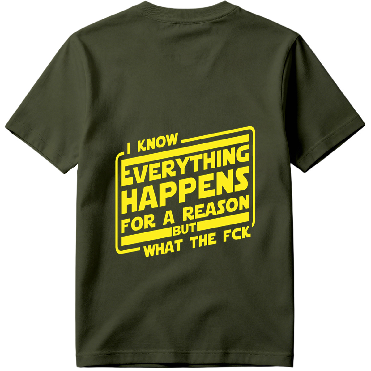 I Know Everything Happens for a Reason But What the Fck - Tee