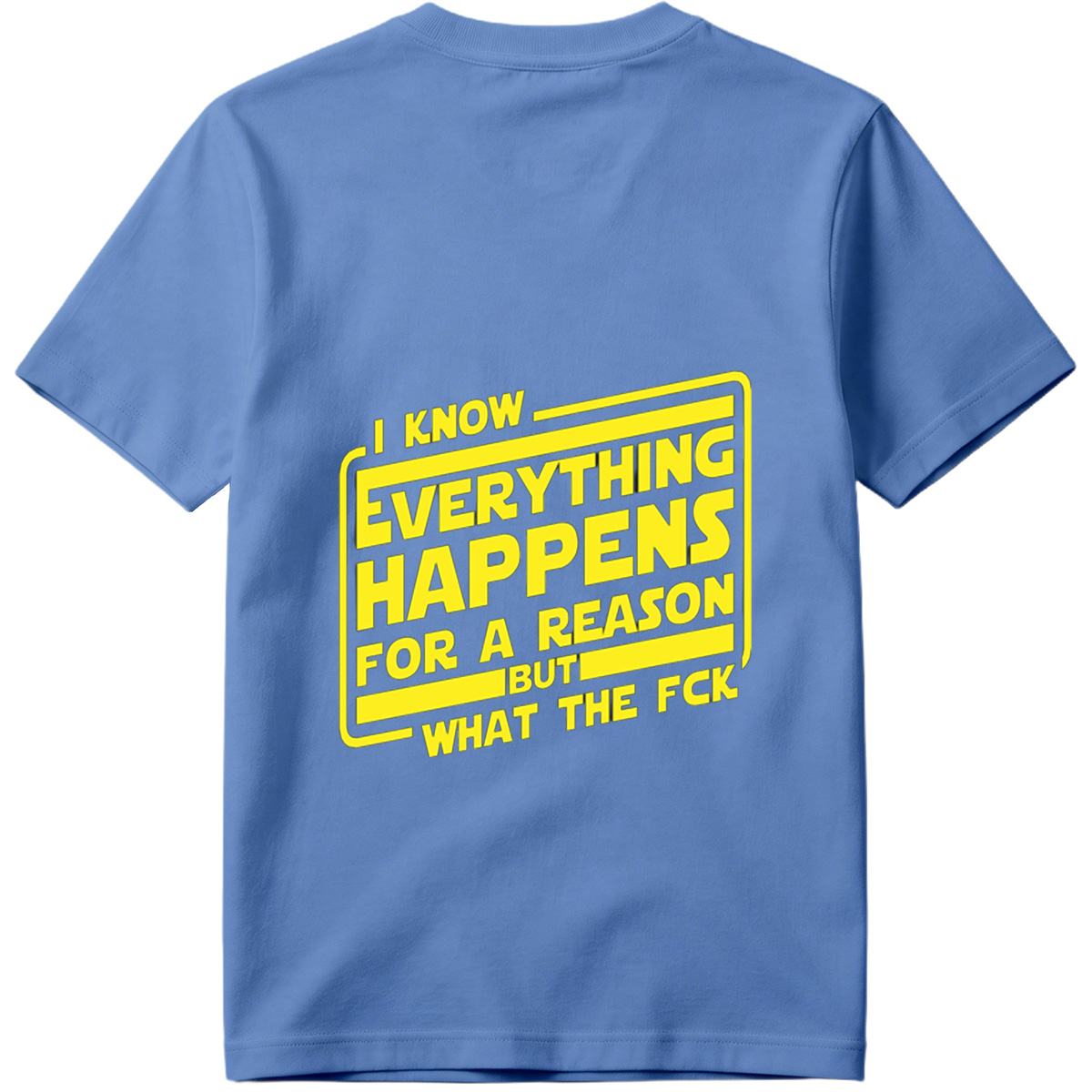 I Know Everything Happens for a Reason But What the FCK - Tee
