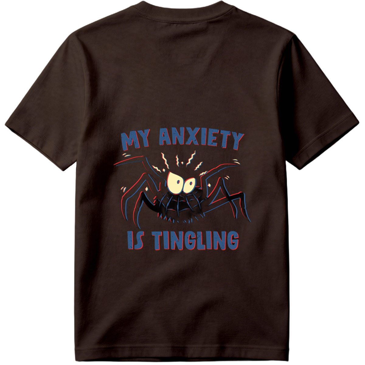 My Anxiety Is Tingling - Spider Design - Tee