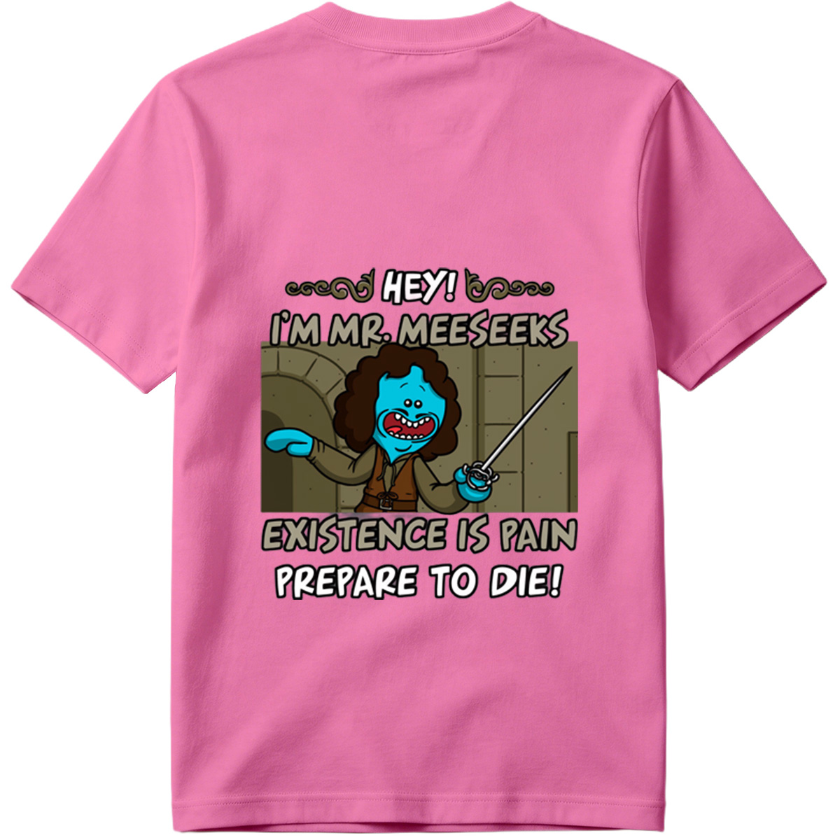 Mr. Meeseeks from Rick and Morty: Existence is Pain, Prepare to Die! - Tee